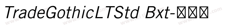 TradeGothicLTStd Bxt字体转换 TradeGothicLTStd Bxt字体转换